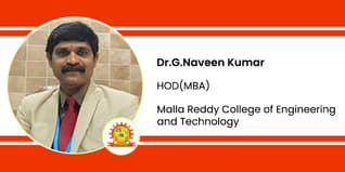 Malla Reddy College of Engineering and Technology, HOD(MBA): Dr.G.Naveen Kumar Interview